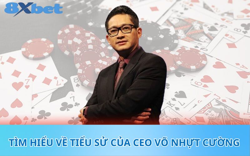 Tìm hiểu về tiểu sử của CEO Võ Nhựt Cường